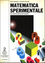Mario_Battelli_Corso di matematica sperimentale 02 (vol. 2) per il biennio delle scuole superiori. Algebra, geometria, statistica, calcolo delle probabilita' e informatica