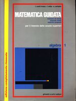 Luciana_Conti Rivera_Matematica guidata per il biennio delle scuole superiori. Algebra 01 Vol. 1