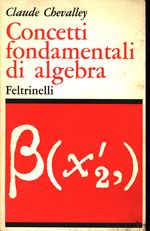 Claude_Chevalley_Concetti fondamentali di algebra