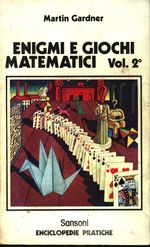 Martin_Gardner_Enigmi e giochi matematici Vol. 2º