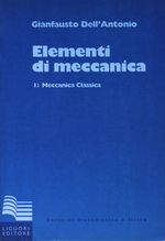 Gianfausto_Dell'Antonio_Elementi di meccanica 01 I: Meccanica Classica