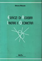 Silvana_Abeasis_Esercizi di algebra lineare e geometria