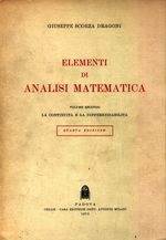 Giuseppe_Scorza Dragoni_Elementi di analisi matematica 02 Volume secondo. La continuità e la differenziabilità