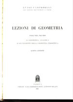 Luigi_Campedelli_Lezioni di geometria 01 Volume primo. La geometria analitica e gli elementi della geometria proiettiva