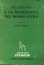 Attilio_Frajese_Platone e la matematica nel mondo antico