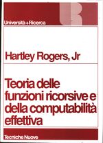 Hartley_Rogers_Teoria delle funzioni ricorsive e della computabilità effettiva