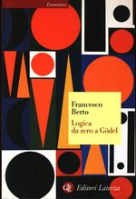 Francesco_Berto_Logica da zero a Gödel