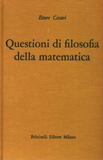 Ettore_Casari_Questioni di filosofia della matematica
