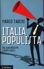 Marco_Tarchi_Italia populista dal qualunquismo a Beppe Grillo