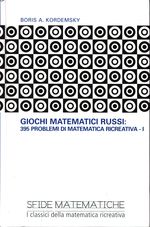 Boris A._Kordemsky_Giochi matematici russi: 395 problemi di matematica ricreativa 01