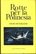 Thor_Heyerdahl_Rotte per la Polinesia