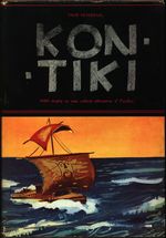 Thor_Heyerdahl_Kon-Tiki. 4000 miglia su una zattera attraverso il Pacifico