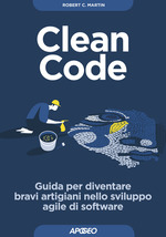 Robert Cecil_Martin_Clean Code. Guida per diventare bravi artigiani nello sviluppo agile di software