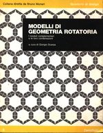Giorgio_Scarpa_Modelli di geometria rotatoria. I moduli complementari e le loro combinazioni