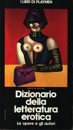 Enrico_De Boccard_Dizionario della letteratura erotica. Le opere e gli autori