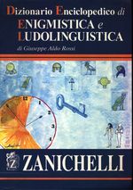 Giuseppe Aldo_Rossi_Dizionario enciclopedico di enigmistica e ludolinguistica