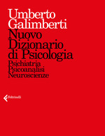 Umberto_Galimberti_Nuovo Dizionario di Psicologia. Psichiatria Psicoanalisi Neuroscienze