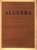 Umberto_Forti_Algebra con cenni di geometria analitica e letture storiche per i Licei Classici