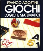 Franco_Agostini_Giochi logici e matematici