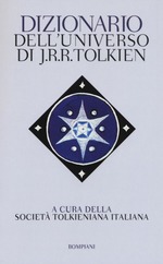 _Società Tolkeniana Italiana_Dizionario dell'universo di J.R.R. Tolkien