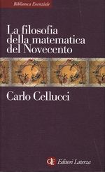 Carlo_Cellucci_La filosofia della matematica del Novecento