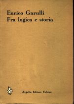 Enrico_Garulli_Fra logica e storia