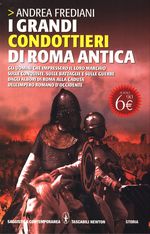 Andrea_Frediani_I grandi condottieri di Roma antica