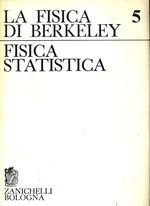 Frederick_Reif_La fisica di Berleley 05 5 Fisica statistica