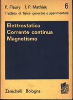 P._Fleury_Elettrostatica - Corrente continua - Magnetismo