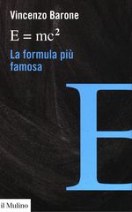 Vincenzo_Barone_La formula più famosa. E = mc<sup>2</sup>
