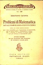 Sebastiano_Catania_Problemi di Matematica dati agli esami di licenza d'Istituto tecnico