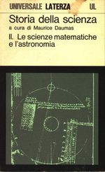 Maurice_Daumas_Storia della scienza 02 Vol. II. Le scienze matematiche e l'astronomia