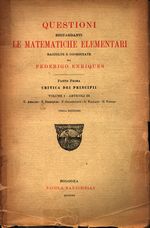 Abramo Giulio Umberto Federigo_Enriques_Questioni riguardanti le matematiche  elementari 01 Parte Prima 01 Volume I.