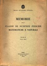 _Accademia d'Italia_Memorie della classe di scienze fisiche, matematiche e naturali 02 Volume II 01 Parte prima