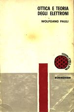 Wolfgang Ernst_Pauli_Ottica e teoria degli elettroni