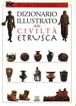 Mauro_Cristofani_Dizionario illustrato di civiltà etrusca