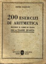 Piero_Bianchi_200 esercizi di aritmetica secondo il libro di stato per la classe quarta