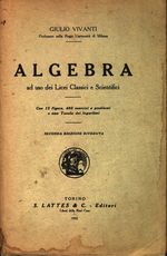 Giulio_Vivanti_Algebra ad uso dei Licei Classici e Scientifici