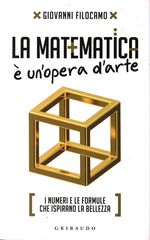 Giovanni_Filocamo_La matematica è un'opera d'arte. I numeri e le formule che ispirano la bellezza