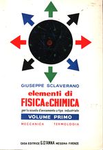 Giuseppe_Sclaverano_Elementi di fisica e chimica per la scuola d'avviamento a tipo industriale 01 Volume primo meccanica - termologia