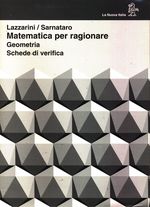 Paolo_Lazzarini_Matematica per ragionare. Geometria. Schede di verifica