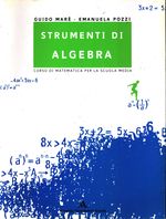 Guido_Marè_Strumenti di algebra. Corso di matematica per la Scuola media