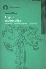 Vincenzo_Manca_Logica matematica. Strutture, rappresentazioni, deduzioni