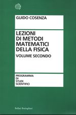 Guido_Cosenza_Metodi matematici della Fisica 02 Volume secondo.