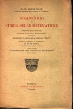 Walter William Rouse_Ball_Compendio di storia delle matematiche 01 Primo volume. Le matematiche dall'antichità al Rinascimento
