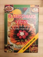 Paolo_Pigozzi_Il cucchiaio verde. Oltre 700 ricette di cucina vegetariana